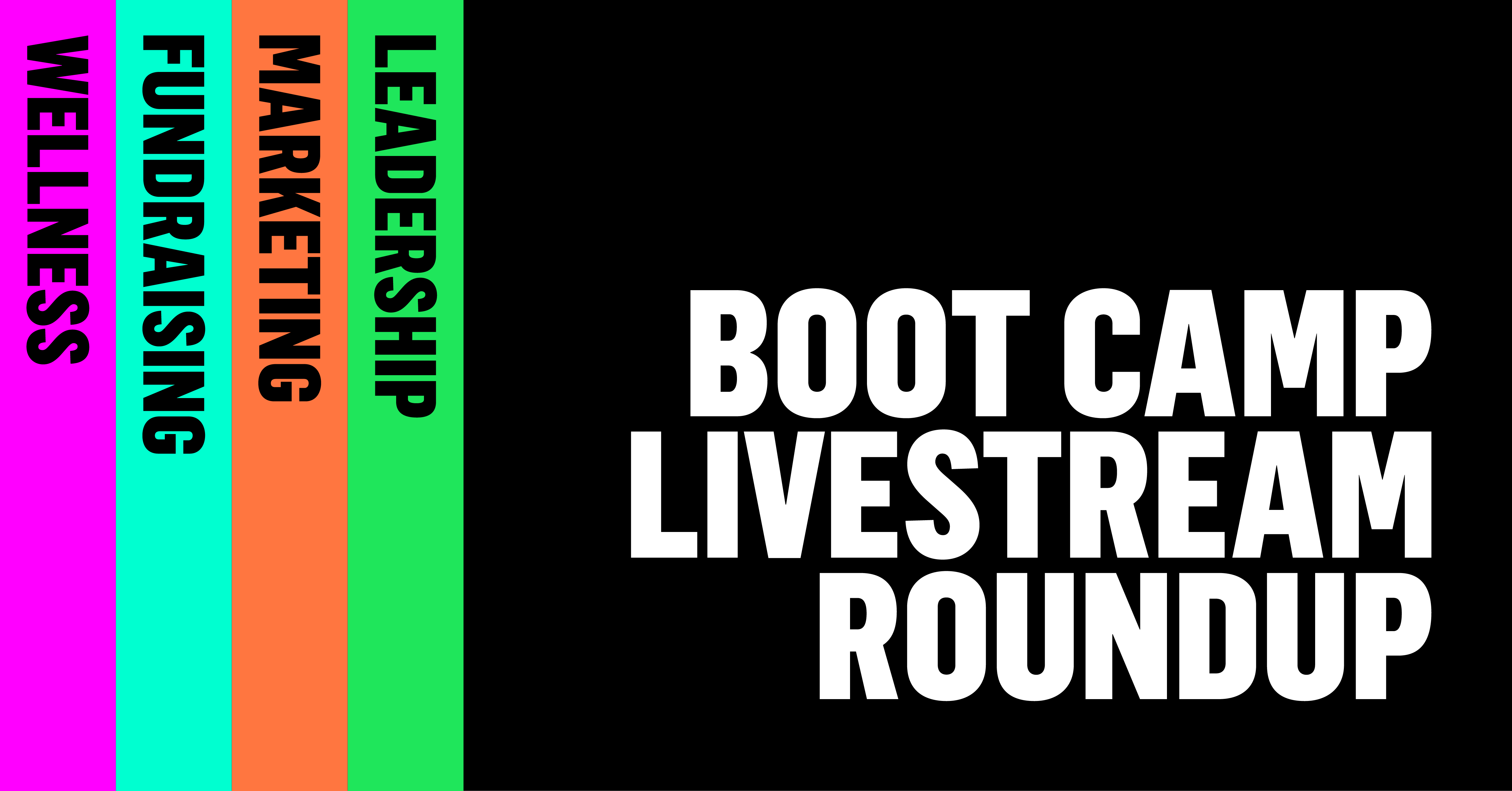 Boot Camp Livestream Roundup